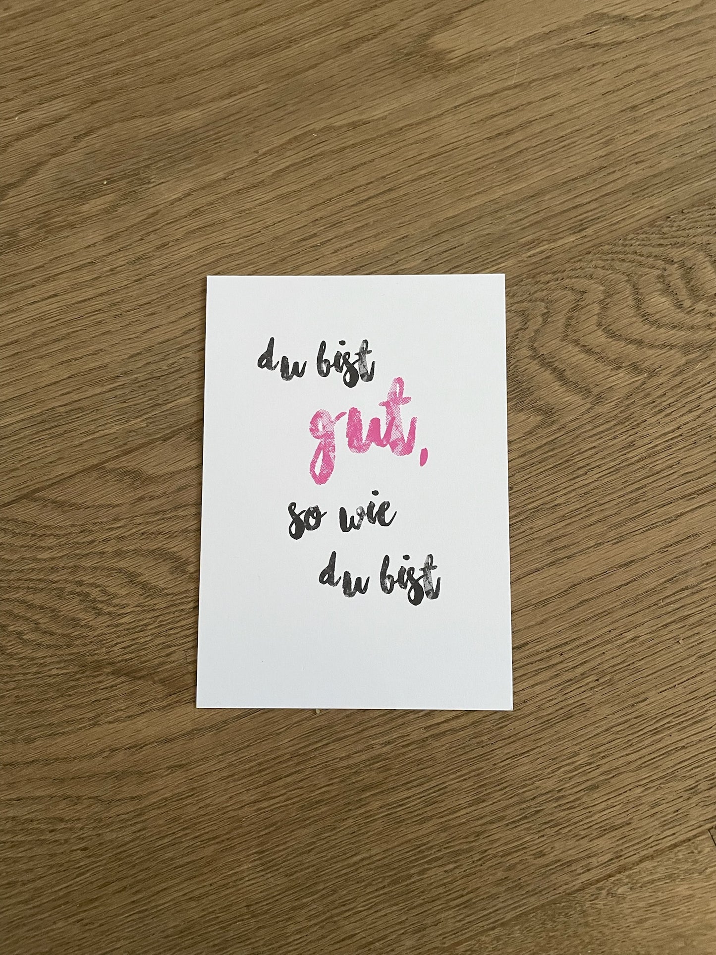 Postkarte "Du bist gut so, wie du bist"